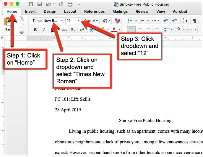 This is an image of how to properly format your paper in Microsoft Word. Step 1: Click on 'Home'. Step 2: Click on dropdown and select 'Times New Roman' font. Step 3: Click dropdown and select '12' for the font size.